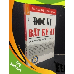 (TẶNG BOOKMARK) Đọc Vị Bất Kỳ Ai - Để Không Bị Lừa Dối Và Lợi Dùng Ts. David J. Lieberman mới 90% bẩn nhẹ 2019 RBK0605 kỹ năng