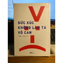 [Phiên Chợ Sách Cũ] Bức Xúc Không Làm Ta Vô Can - Đặng Hoàng Giang 0506