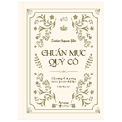 Chuẩn Mực Quý Cô - Cẩm Nang Về Tác Phong Thanh Lịch Cho Phái Đẹp (2025) (Bìa Cứng) - Candace Simpson-Giles