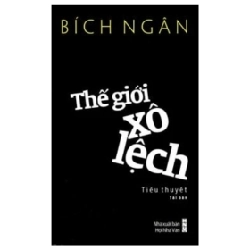 Thế Giới Xô Lệch - Bích Ngân