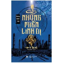 Những Miền Linh Dị - Tập 3: Ấn Độ - Dương Hành Triệt