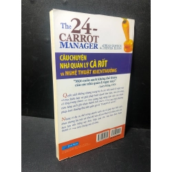 Câu chuyện nhà quản lý cà rốt và nghệ thuật khen thưởng Adrian Gostick & Chester Elton 2019 mới 80% ố nhẹ HPB.HCM2511 29535