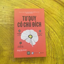 TƯ DUY CÓ CHỦ ĐÍCH- ANDY MOCHIZUKI