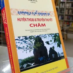 HUYỀN THOẠI VÀ TRUYỀN THUYẾT CHĂM - SAKAYA