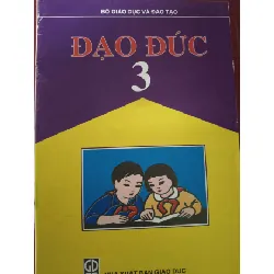 [Sách Cũ SCGR] ĐẠO ĐỨC LỚP 3 GIÁO KHOA ANTQ0810