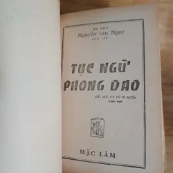 Tục Ngữ Phong Dao (Một Kho Vàng Chung Của Nhân Loại) - Mặc Lâm Xuất Bản 1967 800058