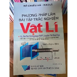 (Sách cũ SCGR) Phương Pháp Làm Bài Tập Trắc Nghiệm Vật Lí - Đỗ Chiêu Hà, Mai Lễ 2007 Tham khảo - luyện thi VAVO-AK2ST1 Blogmeo090426