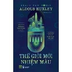 Thế giới mới nhiệm màu HCM.PO mới 100% Aldous Huxley Oreka-Blogmeo 182913