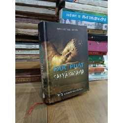 Đức Phật Sakya Gotama - Minh Đức Triều Tâm Ảnh