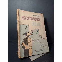 [Phiên Chợ Sách Cũ] Người Trung Hoa Lưu Lạc (1987) - Đào Hùng R1208