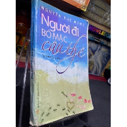 (TẶNG BOOKMARK) Người đi bỏ mặc câu thề 2010 mới 60% ố bẩn bung gáy nhẹ Nguyễn Thế Hùng RBK0906 SÁCH VĂN HỌC