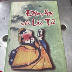 Đàm Đạo với Lão Tử - Lưu Ngôn - Bìa Cứng .56