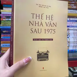 THẾ HỆ NHÀ VĂN SAU 1975
