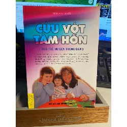 Cứu Vớt Tâm Hồn ( Đứa trẻ hư bên trong bạn)- Pauline Wallis- Sách lưu kho mới 95% STB593 Blogmeo 27525