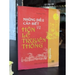 Những điều cần biết về hôn lễ truyền thống - Trương Thìn