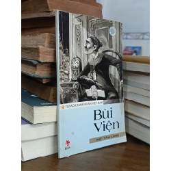 Bùi Viện: Một tấm lòng - Phan Trần Chúc