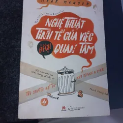 Nghệ thuật tinh tế của việc đếch quan tâm