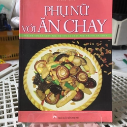 PHỤ NỮ VỚI ĂN CHAY ( NXB PHỤ NỮ) 256426