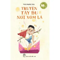 Sách - Truyện Tây Du Ký Nơi Xóm Lá (Văn học thiếu nhi) - NXB Trẻ - NENA2509 Blogmeo21025