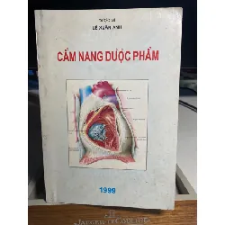 Cẩm Nang Dược Phẩm- Dược Sĩ Lê Xuân Anh- Tác giả giữ bản quyền- Xuất bản Melbourne, Victoria,Australia 1999 STB1304 Blogmeo 27525
