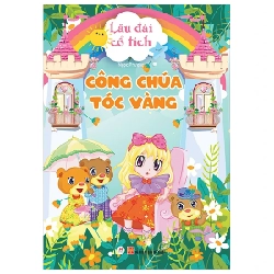 Lâu Đài Cổ Tích - Công Chúa Tóc Vàng - Ngọc Phượng (Mới 100%) Truyện thiếu nhi, Huy Hoàng - SÁCH ĐẠI HỌC