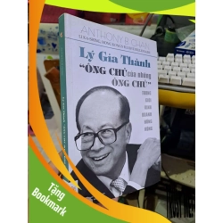 (TẶNG BOOKMARK) Lý Gia Thành - "ông chủ của những ông chủ" - Anthony B. Chan DANH NHÂN RBK1008