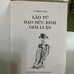 LÃO TỬ ĐẠO ĐỨC KINH GIẢI LUẬN - LÝ MINH TUẤN 734939