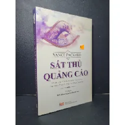 [Sách Cũ SCGR] Sát thủ quảng cáo mới 90% bẩn bìa, ố nhẹ 2016 Vance Packard HCM2205 MARKETING KINH DOANH