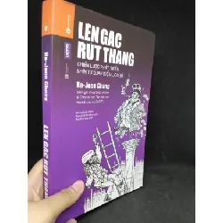 [Sách Cũ SCGR] Lên gác rút thang - Chiến lược phát triển từ quan điểm lịch sử mới 90%(bìa cứng) HCM1303