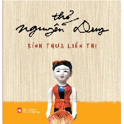 Kính thưa liền thị (Thơ Nguyễn Duy) - Nguyễn Duy STB3369 Văn học