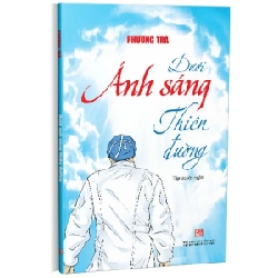 Dưới Ánh Sáng Thiên Đường - Phương Trà