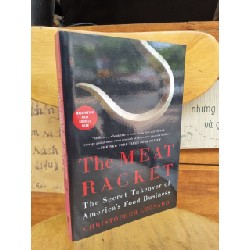 THE MEAT RACKET : THE SECRET TAKEOVER OF AMERICA'S FOOD BUSINESS - CHRISTOPHER LEONARD