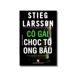 Cô gái chọc tổ ong bầu - Stieg Larsson