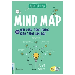 Mind Map Ngữ Pháp Tiếng Trung Theo Giáo Trình Hán Ngữ - Nguyễn Thị Bích Ngọc