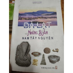 (Sách cũ SCGR) Đà lạt và những bí ẩn nam Tây Nguyên - 2018 - 180 trang Lịch sử Việt Nam ANTQ2702 Blogmeo090426