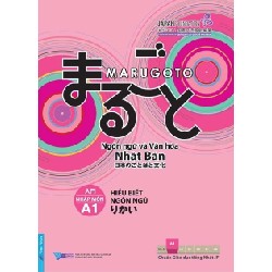 Marugoto - Ngôn Ngữ Và Văn Hóa Nhật Bản - Nhập Môn A1 : Hiểu Biết Ngôn Ngữ - The Japan Foundation