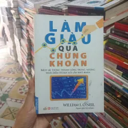 Làm Giàu Qua Chứng Khoán- William J. O'Neil