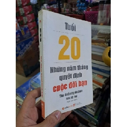 Tuổi 20 những năm tháng quyết định cuộc đời bạn - Meg Jay - PhD - 2017 mới 80% ố - KỸ NĂNG - HCM0111 Rebooks.vn