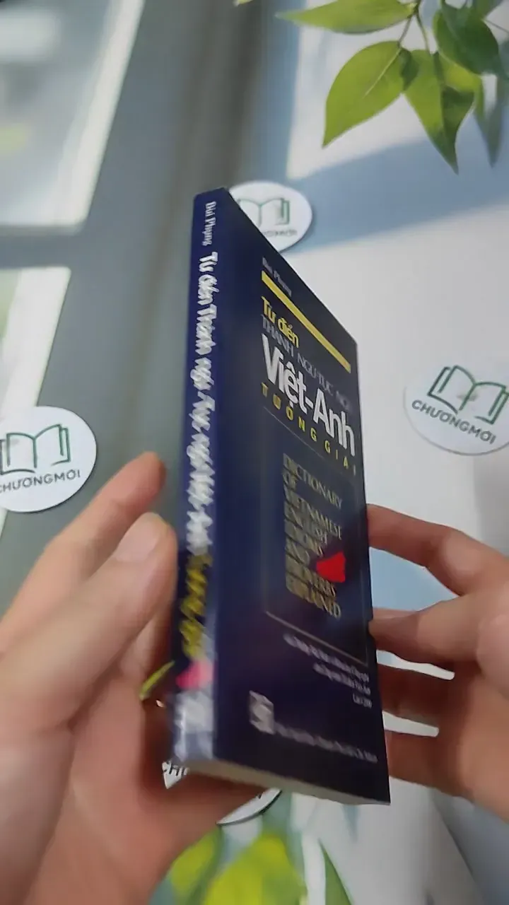 Từ Điển Thành Ngữ - Tục Ngữ Việt - Anh Tường Giải 727292