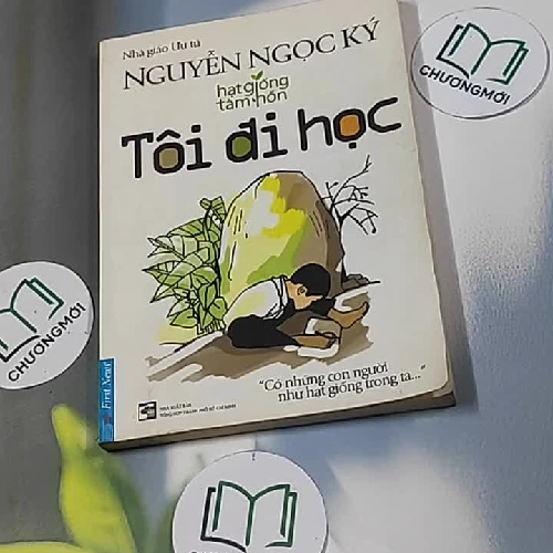 Tôi đi học - Hạt giống tâm hồn - Nguyễn Ngọc Ký