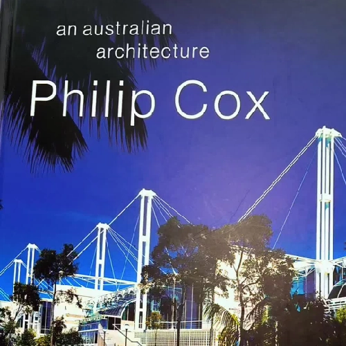 Philip Cox - An Australian architecture