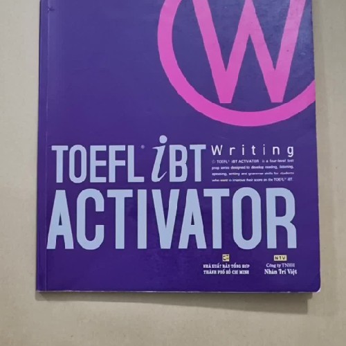 Tiếng Anh - COMBO 2 quyển TOEFT iBT ACTIVATOR WRITING (Intermediate và Advanced) 158701