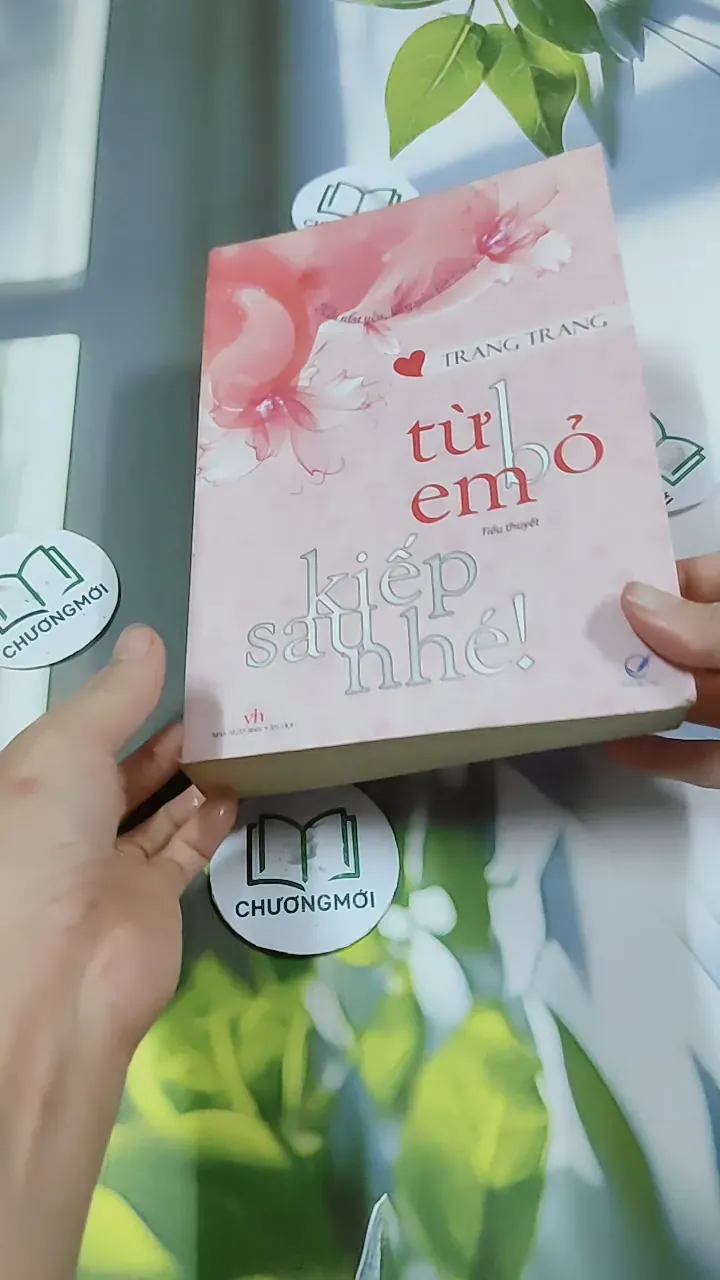 Từ Bỏ Em Kiếp Sau Nhé! - Trang Trang 744741