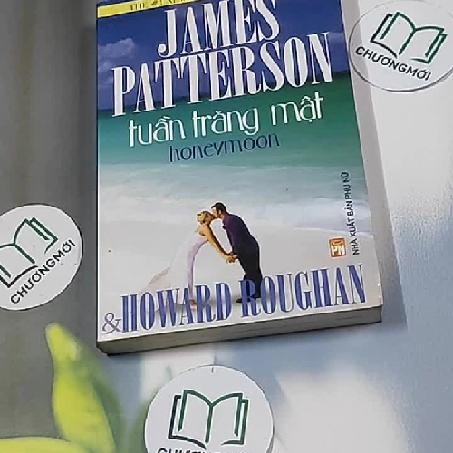 Tuần trăng mật - Honeymoon - James Patterson