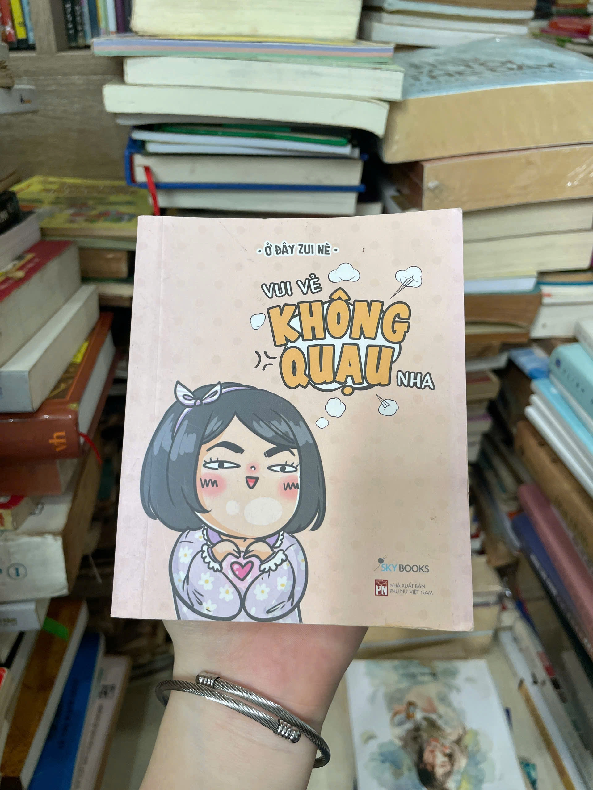 Vui Vẻ Không Quạu Nha -Ở Đây Zui Nè by Ở Đây Zui Nè - Sách Book Cover - Ngọc Hiển Books