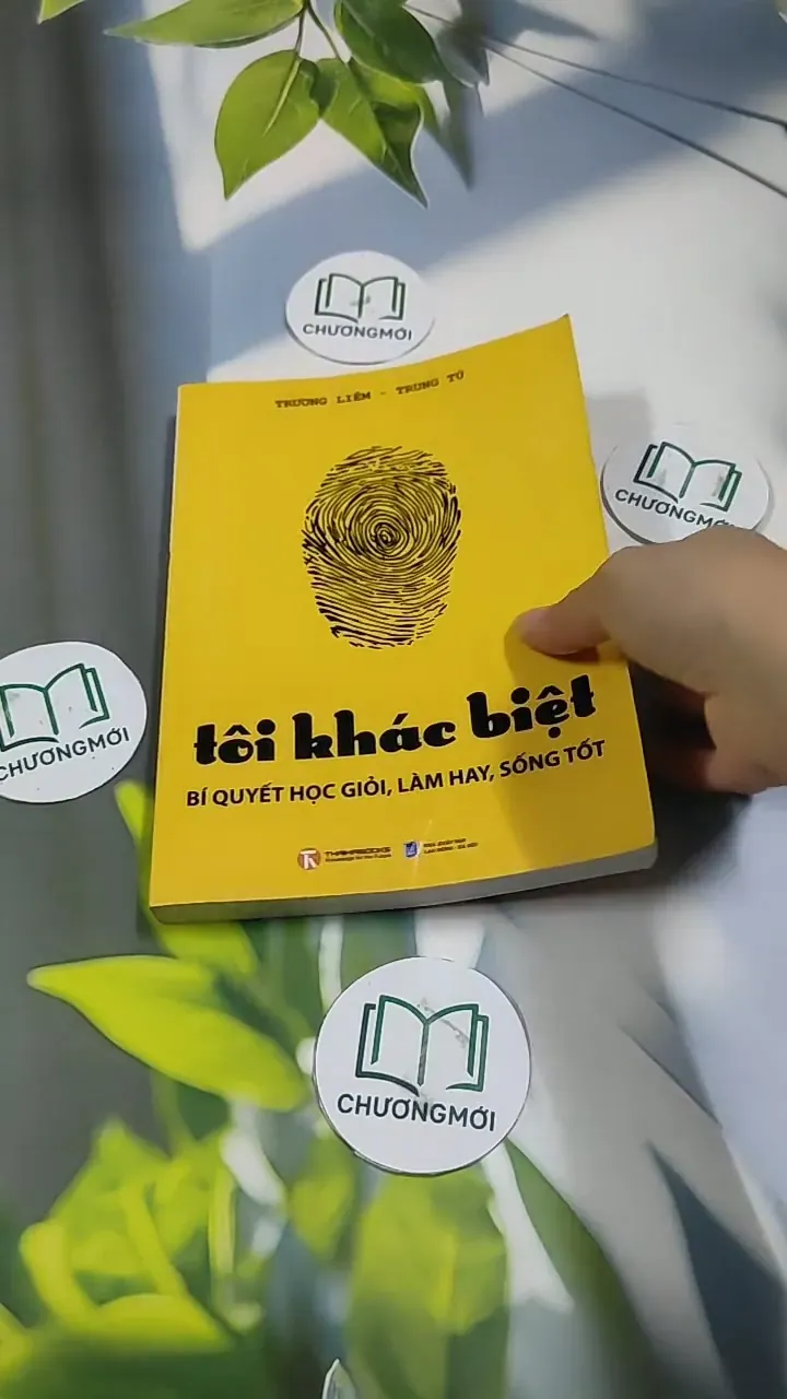 Tôi Khác Biệt - Bí Quyết Học Giỏi, Làm Hay, Sống Tốt - Trương Liêm - Trung Tú 707249