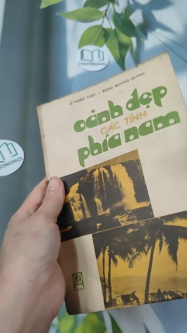 [MIỄN PHÍ BỌC SÁCH] [XƯA] Cảnh Đẹp Các Tỉnh Phía Nam (1989) - Lê Ngọc Luật & Đặng Quang Quỳnh 776001