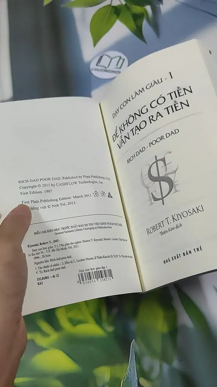 Dạy Con Làm Giàu 1: Để Không Có Tiền Vẫn Tạo Ra Tiền - Robert T. Kiyosaki 787074