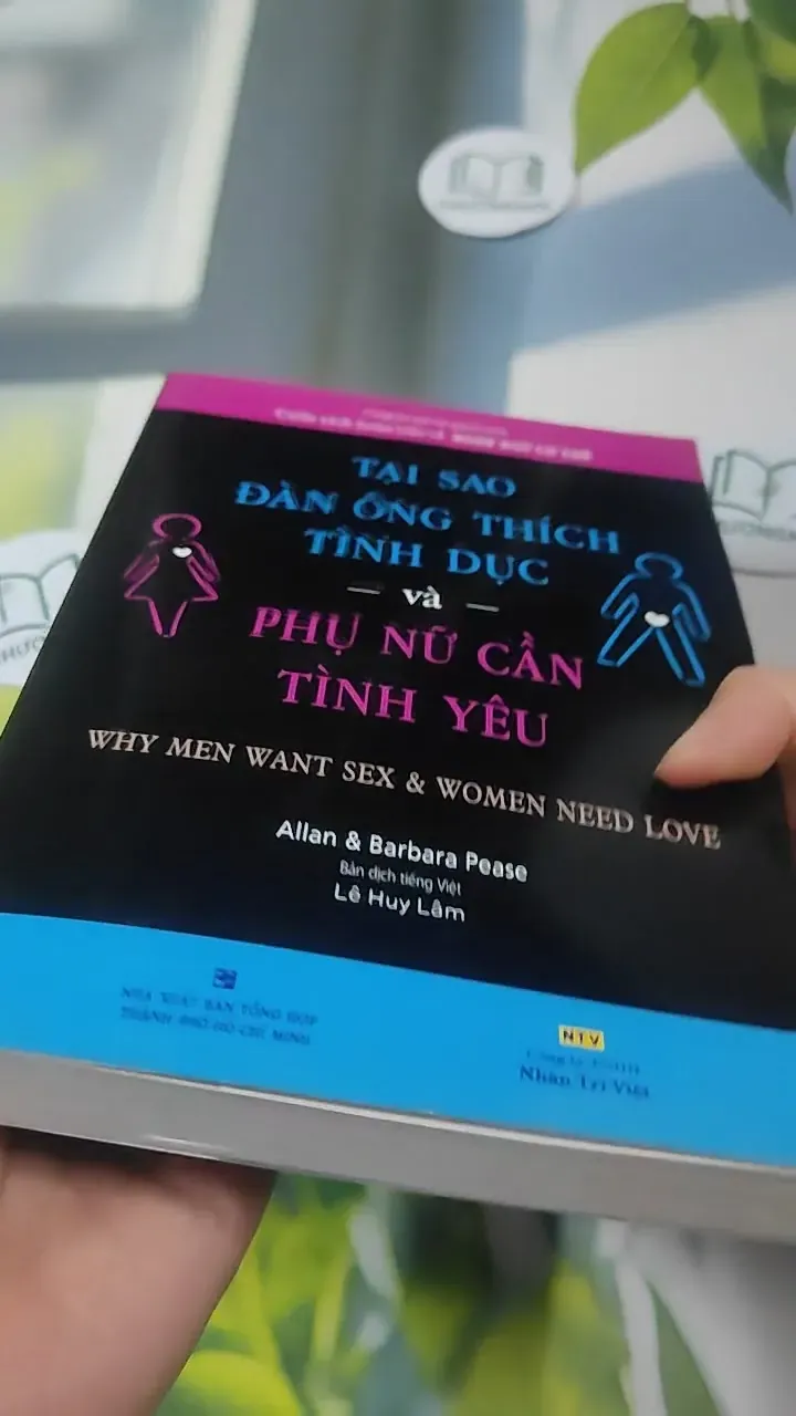 [MIỄN PHÍ BỌC SÁCH] Tại Sao Đàn Ông Thích Tình Dục Và Phụ Nữ Cần Tình Yêu 727372