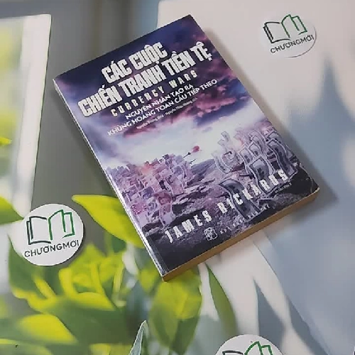 Các Cuộc Chiến Tranh Tiền Tệ - James Rickards